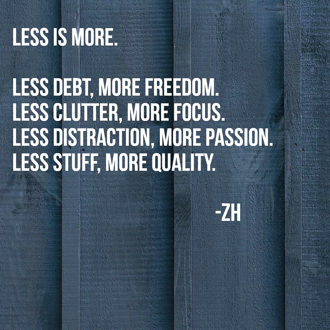 Less is More: My Journey to Minimalism. 