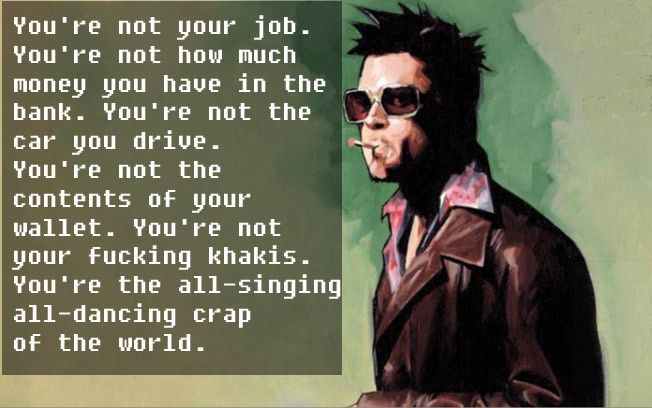 Durden’s Wisdom.